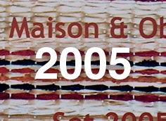 2005 Maison & Objet